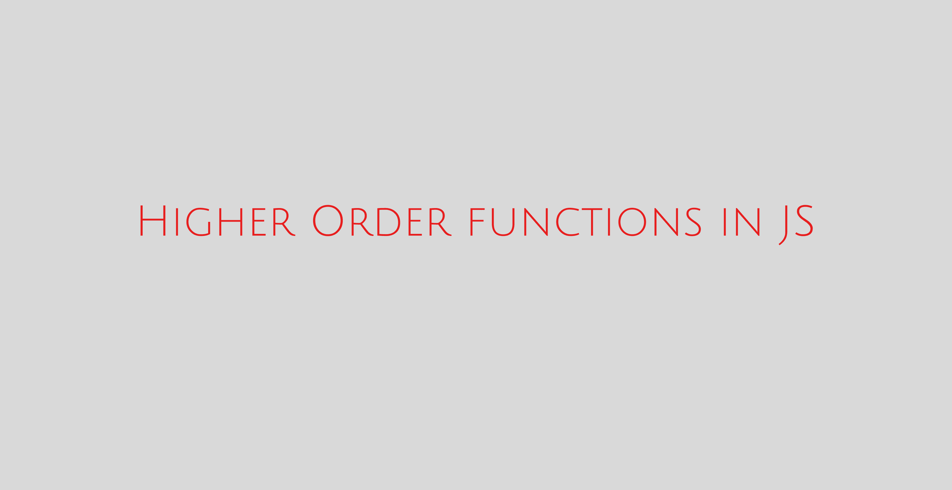 Higher Order Functions